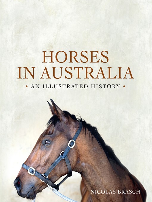 Title details for Horses in Australia by Nicolas Brasch - Available